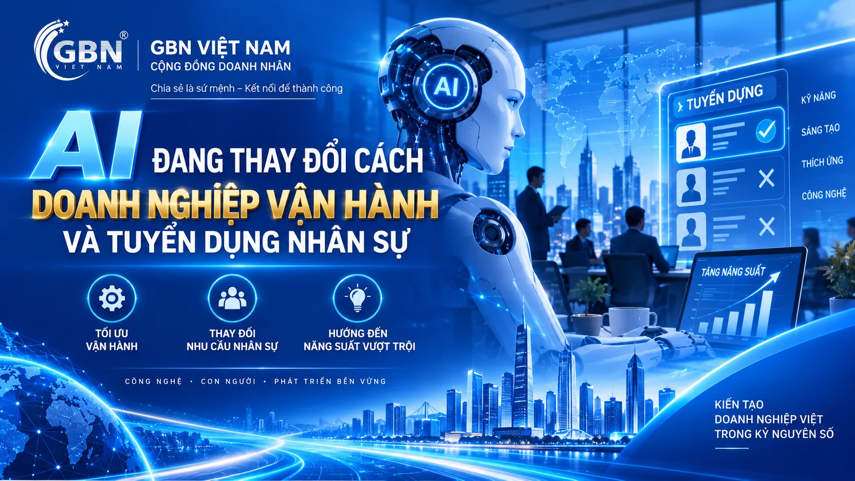 AI ĐANG THAY ĐỔI CÁCH DOANH NGHIỆP VẬN HÀNH VÀ TUYỂN DỤNG NHÂN SỰ