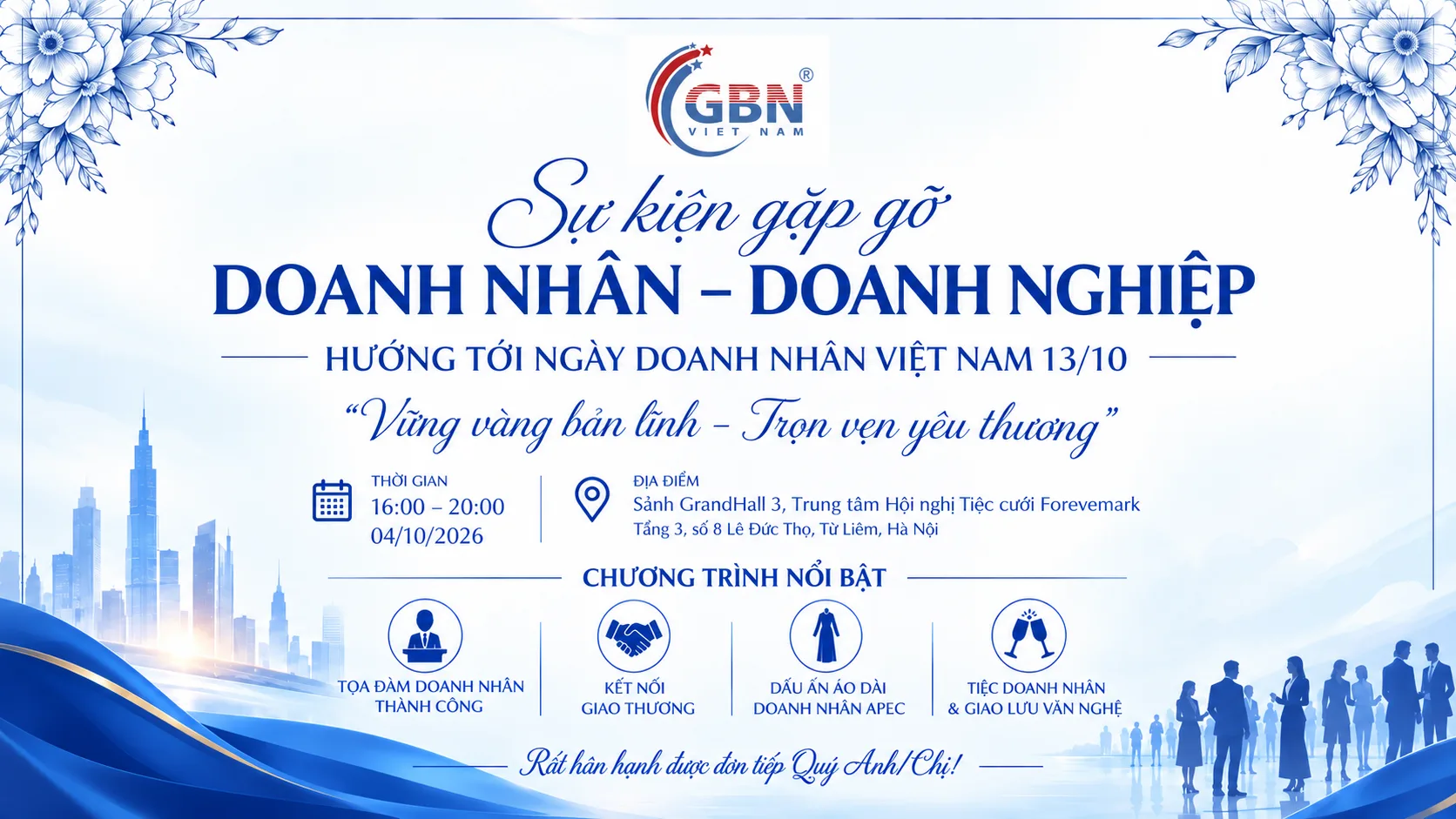 KẾT NỐI, GIAO THƯƠNG VÀ SẺ CHIA TẠI SỰ KIỆN GBN HƯỚNG TỚI NGÀY DOANH NHÂN VIỆT NAM